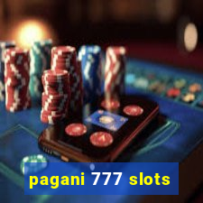 pagani 777 slots